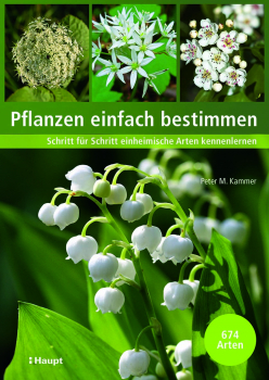 Pflanzen einfach bestimmen von Peter M. Kammer